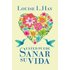 Usted Puede Sanar Su Vida - LOUISE L. HAY