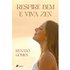 Respire Bem E Viva Zen (ebook) - Renato Gomes
