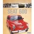 El Seat 600 (atlas Ilustrado) - VV.AA.