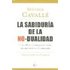 La Sabiduria De La No-dualidad. Una Reflexion Comparada Entre Nis Arga