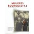 Mujeres Economistas: Las Aportaciones De Las Mujeres A La Ciencia Econ