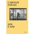 Sim É Sim (ebook) - Carolin Emcke