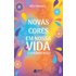 Novas Cores Em Nossa Vida Experimente! (ebook) - Moraes
