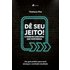 Dê Seu Jeito! (ebook) - Thatiane Pita