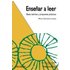 Enseñar A Leer: Bases Teoricas Y Propuestas Practicas - MARIA CLEMENTE LINUESA