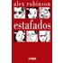 Estafados (2ª Ed.) - ALEX ROBINSON