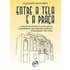 Entre A Tela E A Praça (ebook) - Alexandre Sarda Vieira