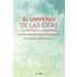 (i.b.d.) El Universo De Las Ideas Y El Sentido De La Existencia - ESTEBAN QUINTANA GIL