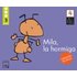 Mila La Hormiga (4 Años. 3er Trimestre) (educacion Primaria) - VV.AA.