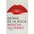 Detras De La Boca - MENCHU GUTIERREZ LOPEZ