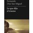 Lo Que Dijo El Trueno (ebook) - Fernando Diaz San Miguel