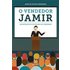 O Vendedor Jamir (ebook) - Jair De Souza Miranda
