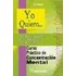 Yo Quiero...cumple Todos Tus Deseos Con Este Curso Practico De Co Ncen - E. WOOD