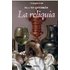 La Reliquia - JOSE MARIA EÇA DE QUEIROS