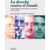La Derecha Contra El Estado: El Liberalismo Autoritario En España (183 - JOSE ANTONIO GONZALEZ CASANOVA
