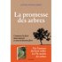 La Promesse Des Arbres - Comment La Forêt Nous Sauvera Si Nous La Lais - Peter Wohlleben