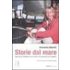 Storie Dal Mare. Il Mediterraneo Raccontato Dalla Conduttrice Di Linea - DONATELLA BIANCHI
