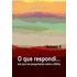 O Que Respondi... (volume 4) (ebook) - Mario Persona