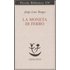 La Moneta Di Ferro - JORGE LUIS BORGES