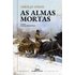 As Almas Mortas - NICOLAI VASILIEVICH GOGOL