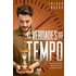 As Verdades Do Tempo (ebook) - Thiago Brado