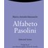 Alfabeto Pasolini - MARCO ANTONIO BAZZOCCHI
