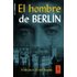 El Hombre De Berlín - FRANCISCO JAVIER ASPAS TRAVER