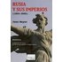 Rusia Y Sus Imperios (1894-2005) - JEAN MEYER