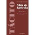 Vida De Agricola - CAYO CORNELIO TACITO