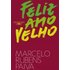 Feliz Ano Velho (ebook) - Marcelo Rubens Paiva