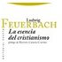 La Esencia Del Cristianismo (ebook) - Ludwig Feuerbach