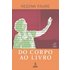 Do Corpo Ao Livro (ebook) - Regina Favre
