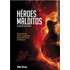 Heroes Malditos - EDUARDO IZQUIERDO CABRERA