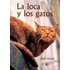 La Loca Y Los Gatos - PALMA GOVAERT