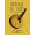 Historia Do Fado (facsimil) - PINTO DE CARVALHO