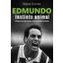 Edmundo – Instinto Animal (ebook) - Sergio Xavier