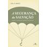 A Segurança Da Salvação (ebook) - Joel Beeke