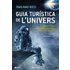 Guia Turistica De L Univers - EMILIANO RICCI
