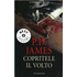 Copritele il volto - P. D. James
