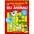 Primi passatempi. Gli animali. Con stickers - Argentina Giorgetti;Vincenzo Mazza