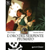 L' oro del serpente piumato - Alain Surget