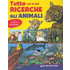 Tutto per le mie ricerche. Gli animali