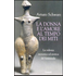 La donna e l'amore al tempo dei miti - Arturo Schwarz