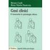 Casi clinici. Il resoconto in psicologia clinica - Renzo Carli;Rosa M. Paniccia