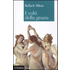 I volti della grazia. Filosofia, arte e natura - Raffaele Milani