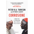 Corrosione. Combattere la corruzione nella Chiesa e nella società - Peter Kodwo Appiah Turkson;Vittorio V. Alberti