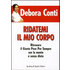 Come hanno fatto a dimagrire - Debora Conti