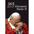 365 giorni con Giovanni Paolo II - Giovanni Paolo II