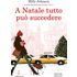 A Natale tutto può succedere