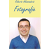 Fotografie. Ediz. illustrata - Roberto Alessandrini